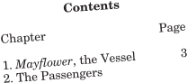 Contents Chapter Page 1. Mayflower, the Vessel 3 2. The Passengers