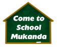 Come toSchoolMukanda